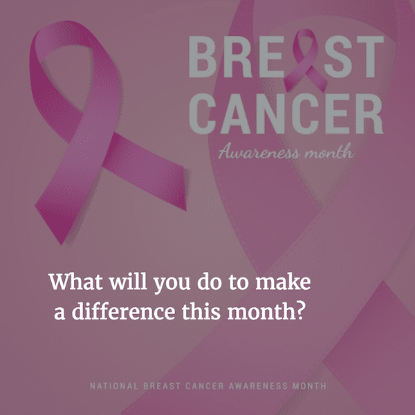 Breast Cancer Awareness Month: 5 Things You Can Do Right Now 647a1e0c1bc8c.png